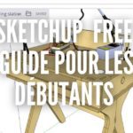 Sketchup  Free : Guide pour les débutants